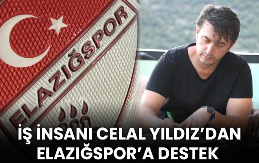 İş İnsanı Celal Yıldız’dan Elazığspor’a Destek